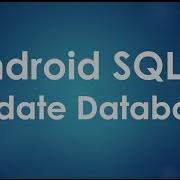 Android SQLite Tutorials 5 Update Database