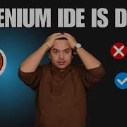 Is Selenium IDE Really Dead Here S The Truth And Alternatives