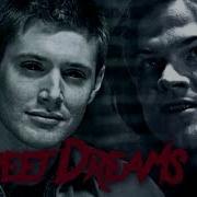 Supernatural Sweet Dreams