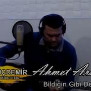 Ahmet Arslan Bildiğin Gibi Değil