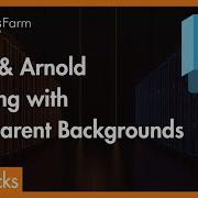 Rendering With Transparencies In Maya Arnold RebusFarm Tips