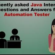 Frequently Asked Java Interview Questions For Automation Tester QA SDET Testing Part 1