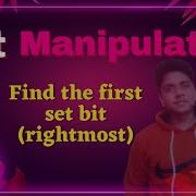 Find First Set Bit Rightmost Rightmost First Set Bit Bit Manipulation Problem Soultion
