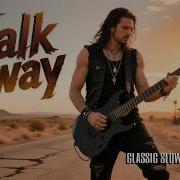 Walk Away The Moment Everything Ends 80s Rock Ballad