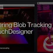 Mastering Blob Tracking In TouchDesigner TouchDesigner Tutorial 193