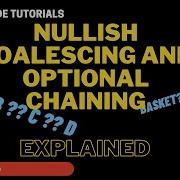 Nullish Coalescing And Optional Chaining Explained
