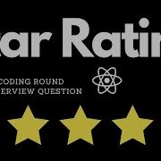 React Star Rating React Interview Questions Machine Coding Round