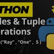 Python Tuple Tuple Operations Learn Python Series 16