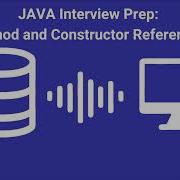 Java Interview Prep 26 Method And Constructor References AI Generated Podcast