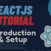 Reactjs Tutorial 1 Introduction Setup