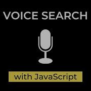 Voice Search With JavaScript Web Speech API