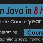 Java Programming Tutorial 2 Running A Java Program Learn Java Complete Course In 8 Hours