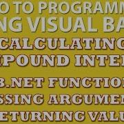 VB Net Programming Challenge Calculating Compound Interest VB Net Functions