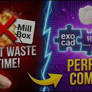 The Perfect Exocad MillBox Workflow And Installation Tips
