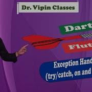 37 Exception Handling With Try Catch On And Throw In Dart Flutter Dr Vipin Classes