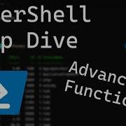 PowerShell Advanced Functions