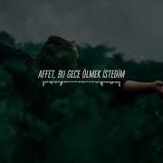 Affet Bu Gece Ölmek İstedim Trap Remix Recep Çalışkan Pembe Mezarlık