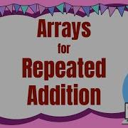 Arrays Can Be Used For Repeated Addition Take A Quiz After Link In Description