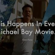 Things That Happen In Every Michael Bay Movie