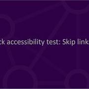 Quick Accessibility Test Skip Links