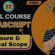 JavaScript Tutorial In Hindi 22 Closure Lexical Scope 2025