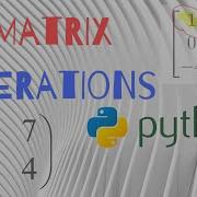 MATRIX OPERATIONS In PYTHON TUTORIAL EigenValues EigenVector Inverse Determinant Add