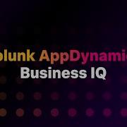 Transforming Data Into Business Impact With Splunk AppDynamics Business IQ