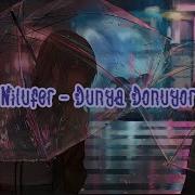 Nilüfer Dünya Dönüyor Sözleri