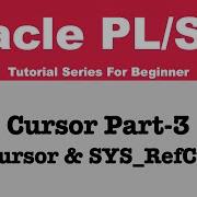 PLSQLCursor Part 3 REF Cursor With Different Forms And SYS REFCURSOR KSDTechno Space
