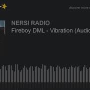 Fireboy DML Vibration Audio