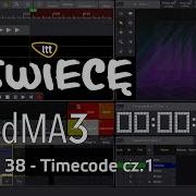 GrandMA3 Odcinek 38 Timecode Cz 1