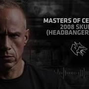 Masters Of Ceremony 2008 Skulls Headbanger Remix