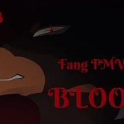 BLOOD Fang PMV MAP Part 13