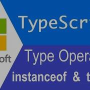 TypeScript Tutorial Type Operators Instanceof Typeof