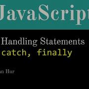 JavaScript Try Catch Finally Error Handling Statements