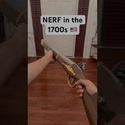NERF In The 1700s