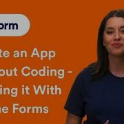 Create An App Without Coding Building With Online Forms Part 2