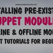 Installing Puppet Modules Online And Offline Puppet Tutorial For Beginners