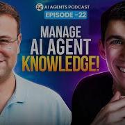 The BEST Way To Manage An AI Agent Knowledge Base EP22