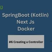 6 Creating The Controller SpringBoot Kotlin And Postgres Rest API