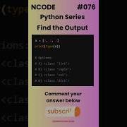 NCODE 076 Find The Output Comment Your Answer Below Coding Pythondaily Python Mcqsquiz