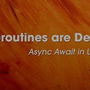How To Async Await In Unity