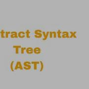 شرح Abstract Syntax Tree Intermediate Code Generation كومبيلر بالعربي