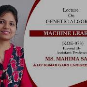 Genetic Algorithm Learning Machine Learning Lecture 04 By Ms Mahima Saxena AKGEC