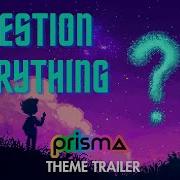 Question Everything Middle School Theme Trailer