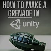 HOW TO MAKE A GRENADE IN UNITY 2023 UNITY