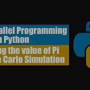 Parallel Programming With Python 01 Estimating The Value Of Pi With Monte Carlo Simulation