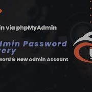 WordPress Admin Recovery PhpMyAdmin Method