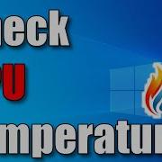 Easy Way To Check CPU Temperatures