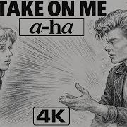 A HA Take On Me 60FPS 1080HD